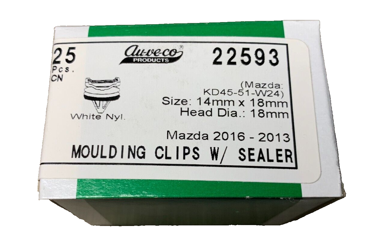 25 Auveco 22593 Moulding Clips With Sealer, for Mazdaa KD45-51-W24