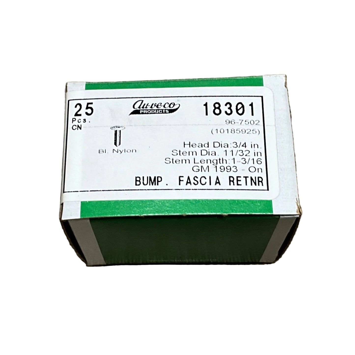 25 Bumper Fascia Retainers Auveco 18301 GM: 10185925 Chrysler : 6503768