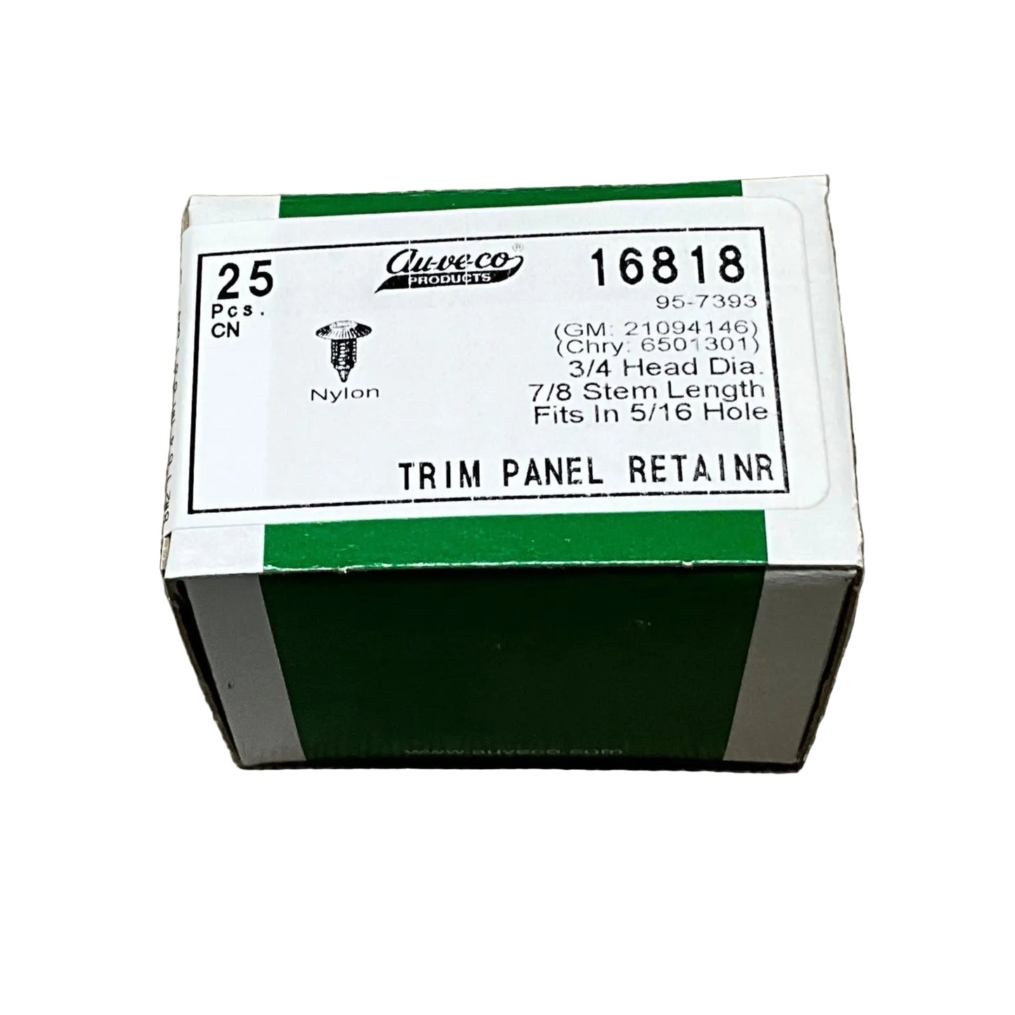 25 Trim Panel Retainers Auveco 16818 GM: 21094146, 21110201 Chry: 6501301