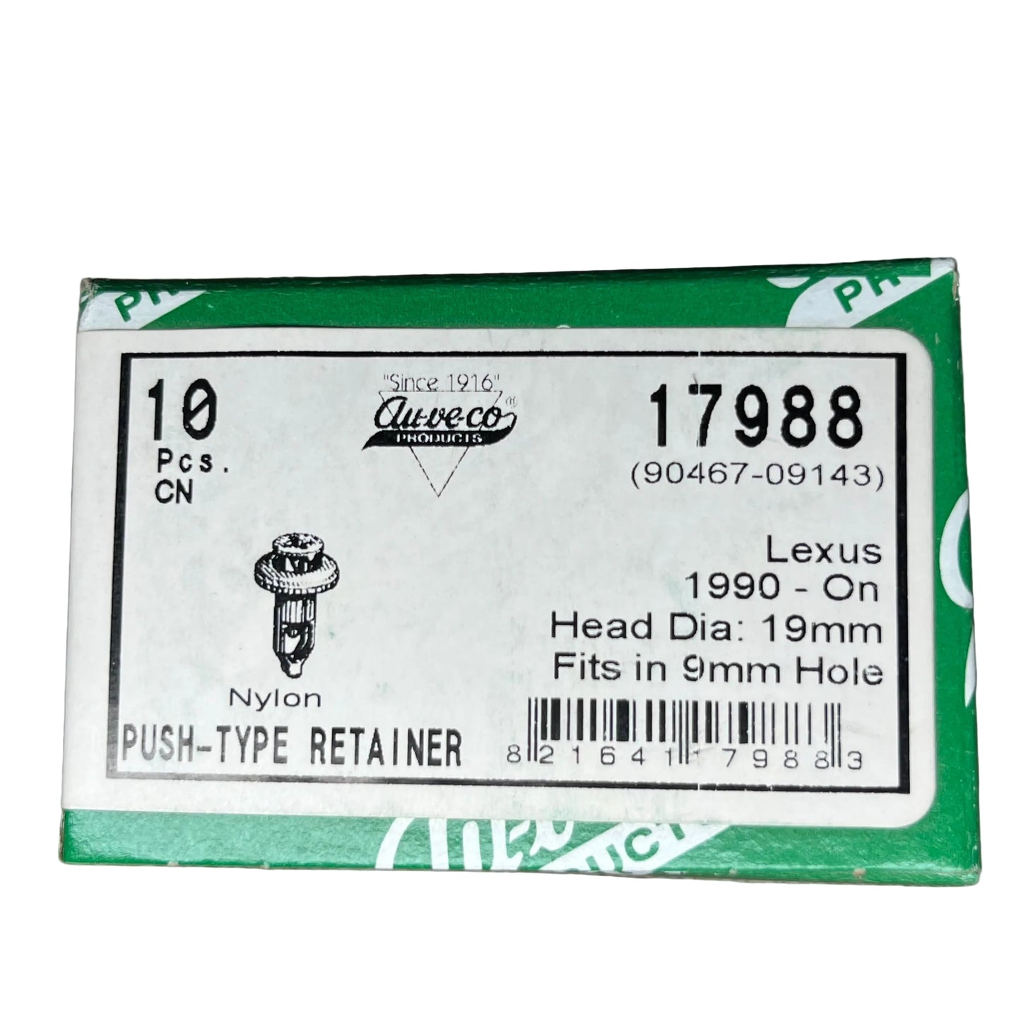 10 Push Type Retiners Auveco 17988 Lexus OEM : 90467-09143 ; From 1990 - On